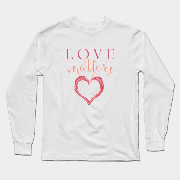 LOVE Long Sleeve T-Shirt by JTEESinc